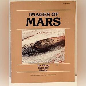 NASA Images of Mars: The Viking Extended Mission NASA SP-444 1980 Softcover